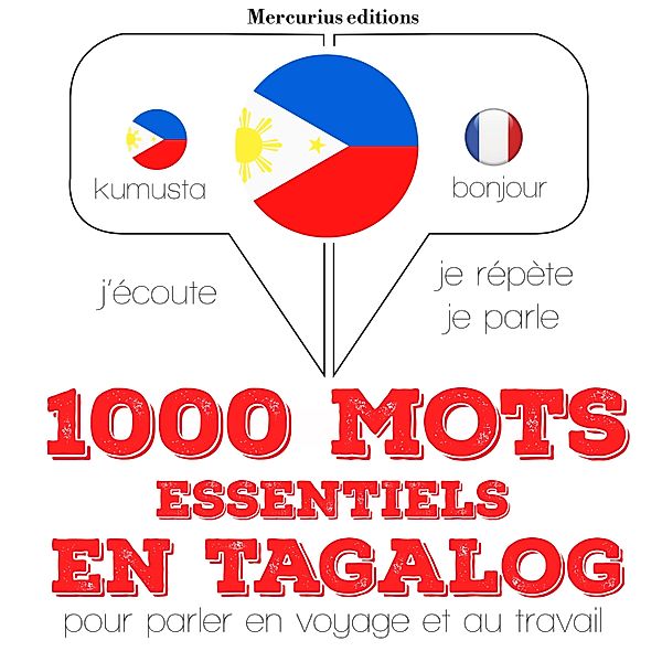 J'écoute, je répète, je parle - 1000 mots essentiels en tagalog, JM Gardner