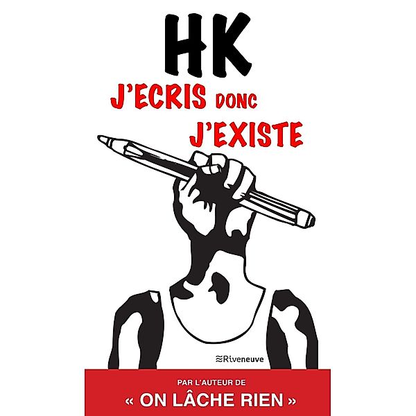 J'écris donc j'existe, Kaddour Hadadi (HK)