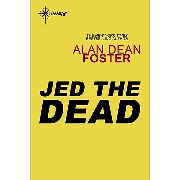 Jed the Dead / Gateway, Alan Dean Foster