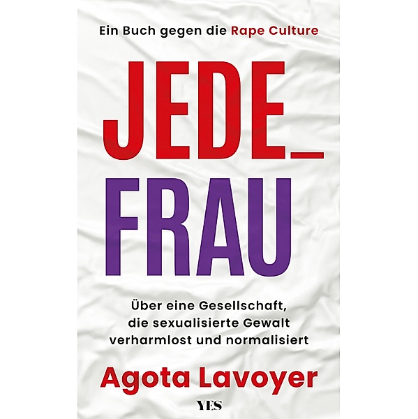 Jede_ Frau, Agota Lavoyer