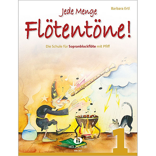 Jede Menge Flötentöne! Die Schule für Sopranblockflöte mit Pfiff.Bd.1, Barbara Ertl