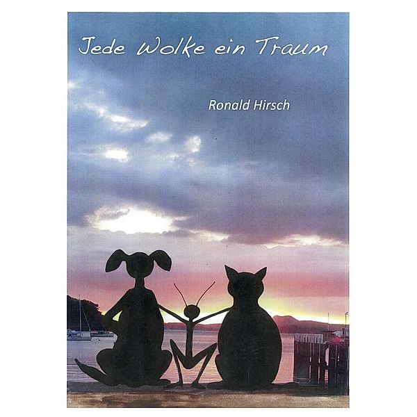 Jede Wolke ein Traum, Ronald Hirsch