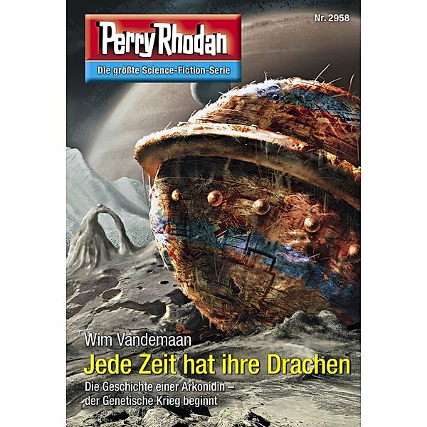 Jede Zeit hat ihre Drachen / Perry Rhodan-Zyklus Genesis Bd.2958, Wim Vandemaan