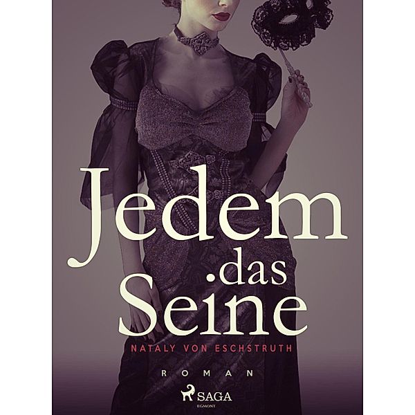 Jedem das Seine - Band I, Nataly von Eschstruth