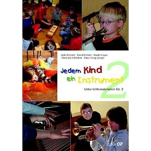 Jedem Kind ein Instrument.Bd.2, Anke Dieterle, David Dieterle, Frauke Haase, Hans-Georg Spiegel, Christoph Schönherr, Hans G Spiegel