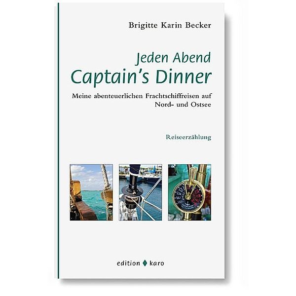 Jeden Abend Captain's Dinner, Brigitte K. Becker