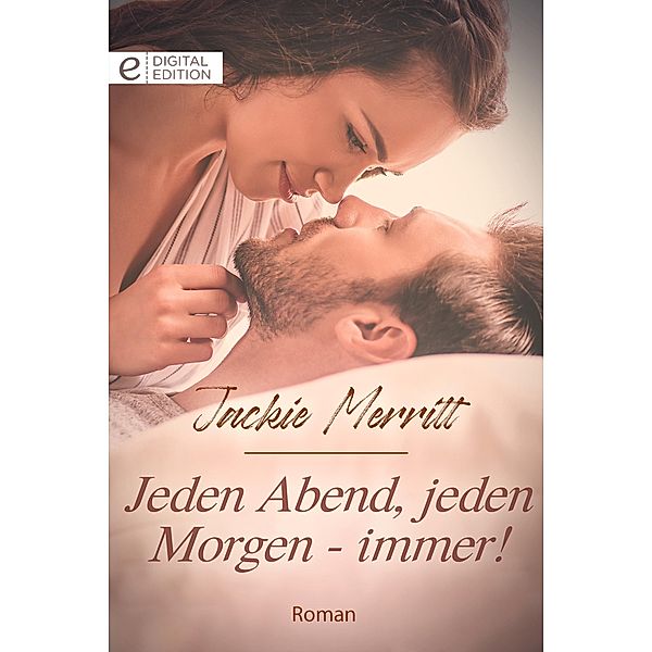 Jeden Abend, jeden Morgen - immer!, Jackie Merritt