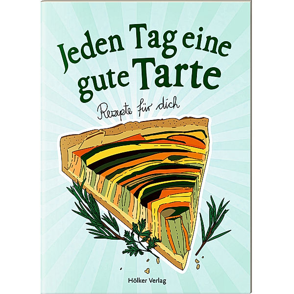 Jeden Tag eine gute Tarte