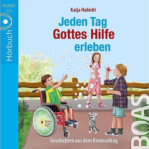Jeden Tag Gottes Hilfe erleben,1 Audio-CD, Katja Habicht