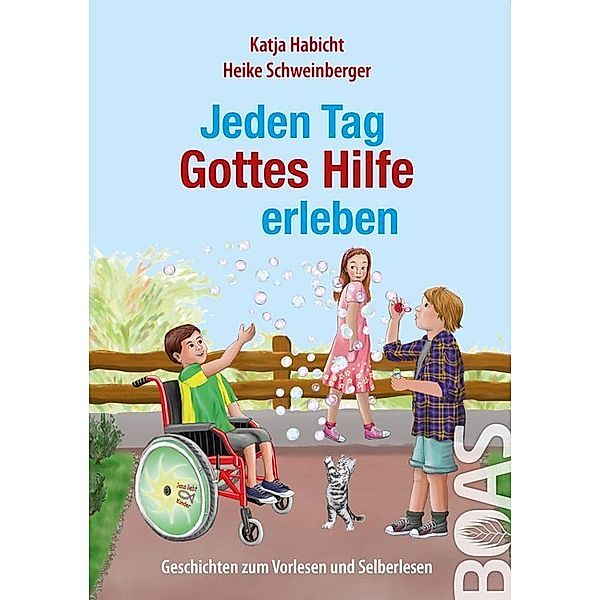 Jeden Tag Gottes Hilfe erleben, Katja Habicht