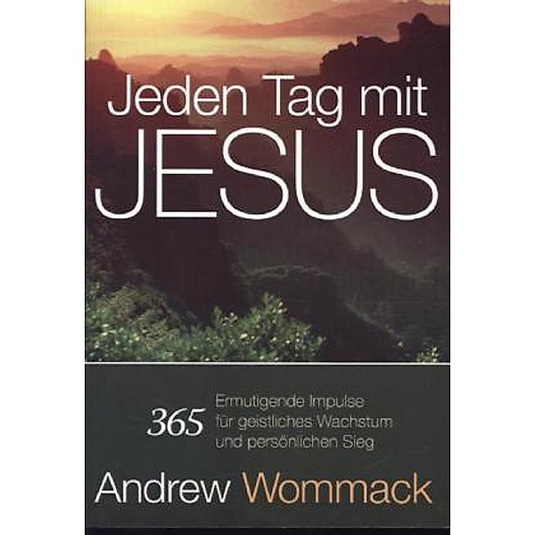 Jeden Tag mit Jesus, Andrew Wommack
