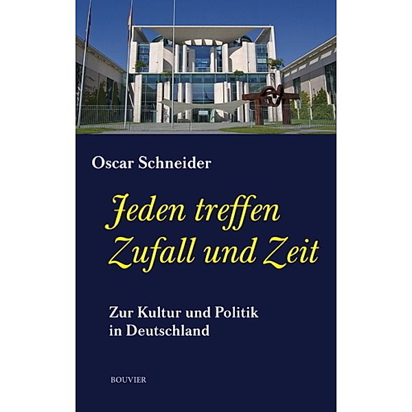 Jeden treffen Zufall und Zeit, Oscar Schneider