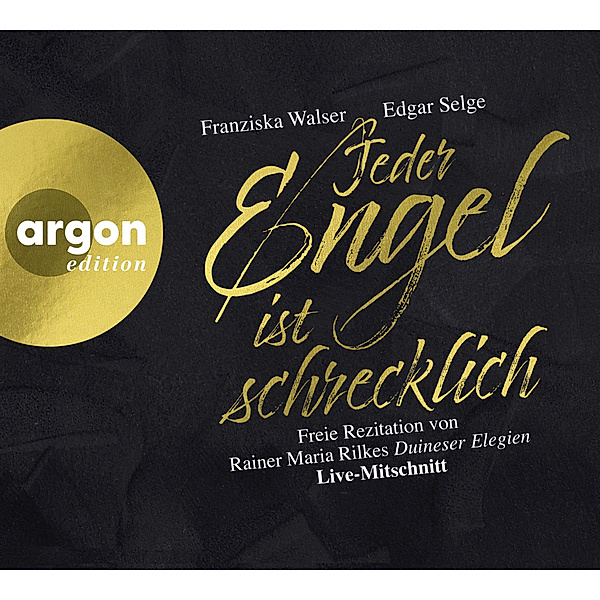 Jeder Engel ist schrecklich,2 Audio-CD, Rainer Maria Rilke
