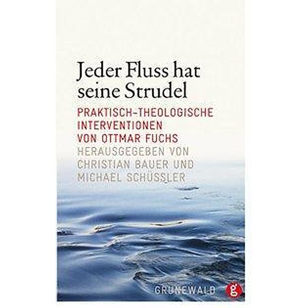 Jeder Fluss hat seine Strudel