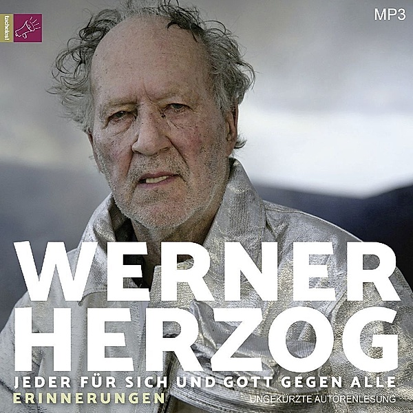 Jeder für sich und Gott gegen alle,2 Audio-CD, 2 MP3, Werner Herzog