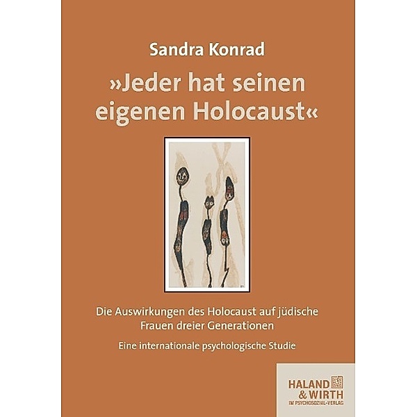 »Jeder hat seinen eigenen Holocaust«, Sandra Konrad
