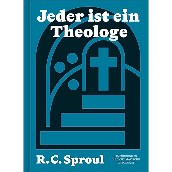 Jeder ist ein Theologe, R. C. Sproul