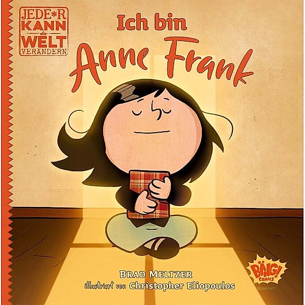 Jede*r kann die Welt verändern! - Ich bin Anne Frank, Christopher Eliopoulos, Brad Meltzer