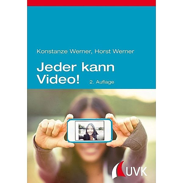 Jeder kann Video!, Konstanze Werner, Horst Werner