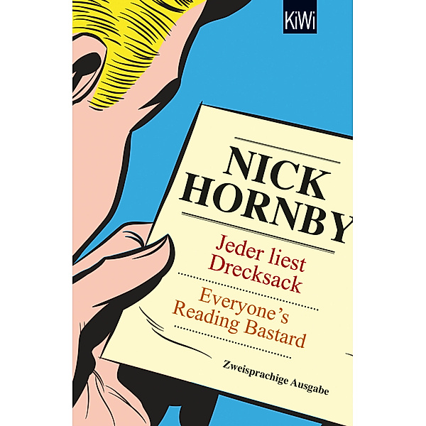 Jeder liest Drecksack / Everyone's reading bastard, Nick Hornby