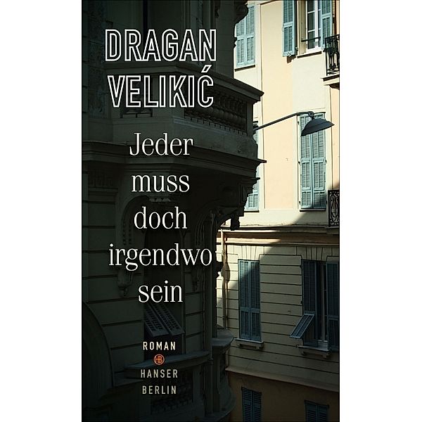 Jeder muss doch irgendwo sein, Dragan Velikic