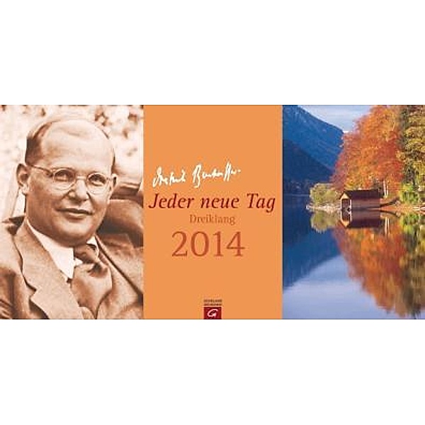 Jeder neue Tag 2014, Dietrich Bonhoeffer