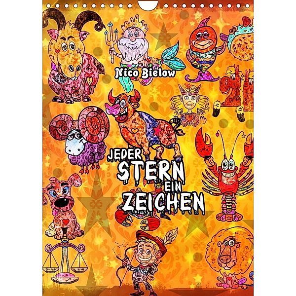 Jeder Stern ein Zeichen (Wandkalender 2023 DIN A4 hoch), Nico Bielow