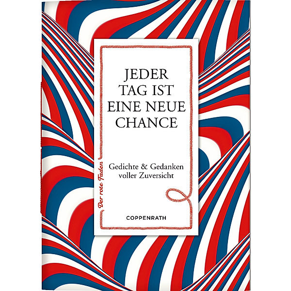 Jeder Tag ist eine neue Chance