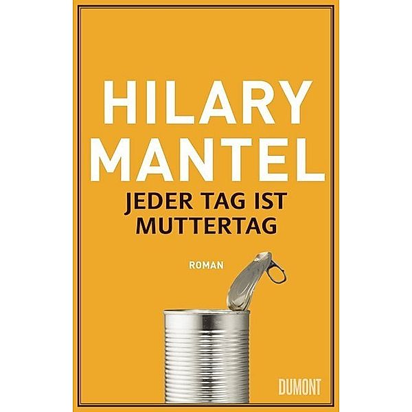 Jeder Tag ist Muttertag, Hilary Mantel