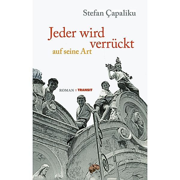 Jeder wird verrückt auf seine Art, Stefan Çapaliku