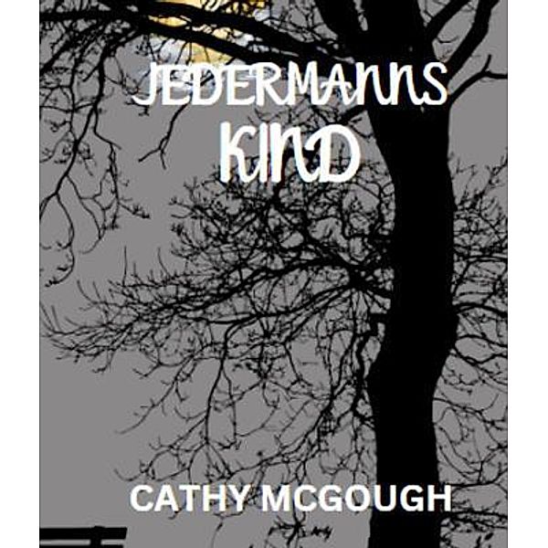 JEDERMANNS KIND, Cathy McGough