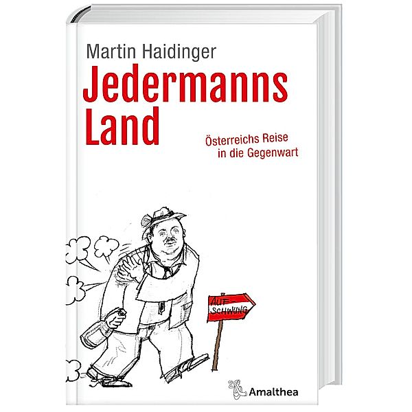 Jedermanns Land, Martin Haidinger