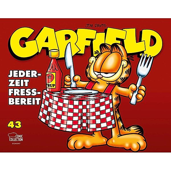 Jederzeit fressbereit / Garfield Bd.43, Jim Davis