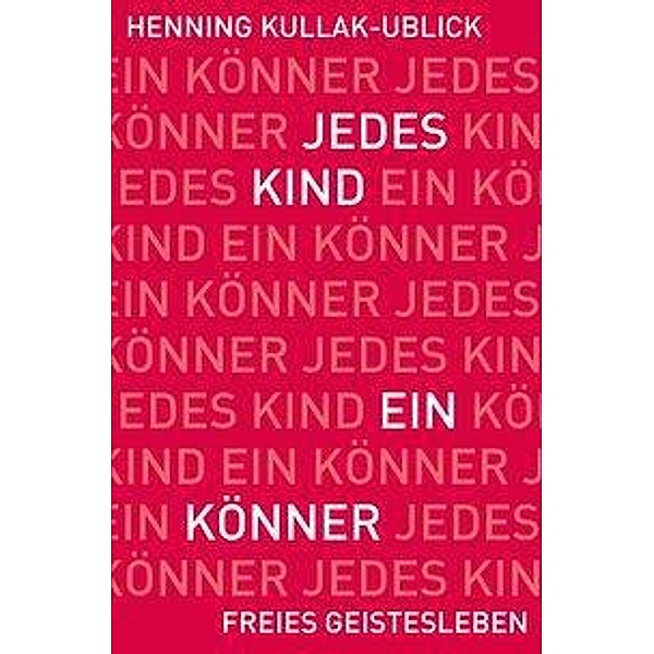 Jedes Kind ein Könner, Henning Kullak-Ublick