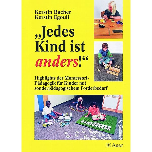 'Jedes Kind ist anders!', Kerstin Bacher, Kerstin Egouli