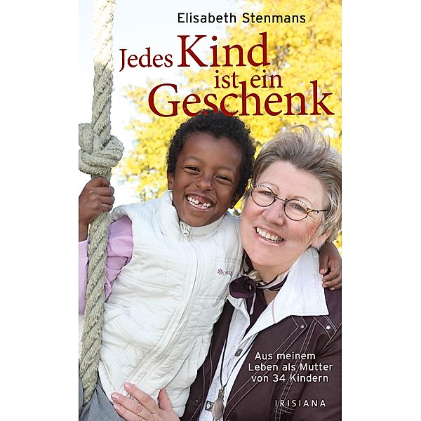 Jedes Kind ist ein Geschenk, Elisabeth Stenmans