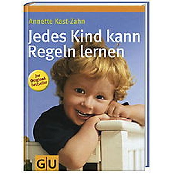 Jedes Kind kann Regeln lernen, Annette Kast-Zahn