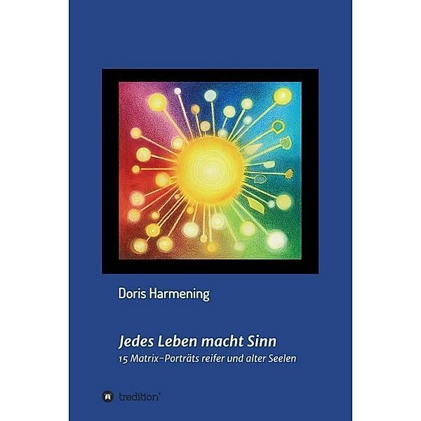 Jedes Leben macht Sinn, Doris Harmening