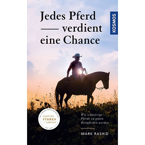 Jedes Pferd verdient eine Chance, Mark Rashid