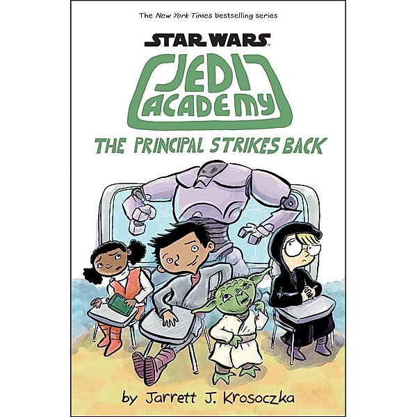 Jedi Academy 6: The Principal Strikes Back / Scholastic, Jarrett Krosoczka