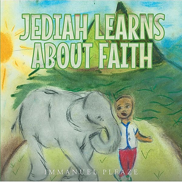 Jediah Learns about Faith, Immanuel Pleaze