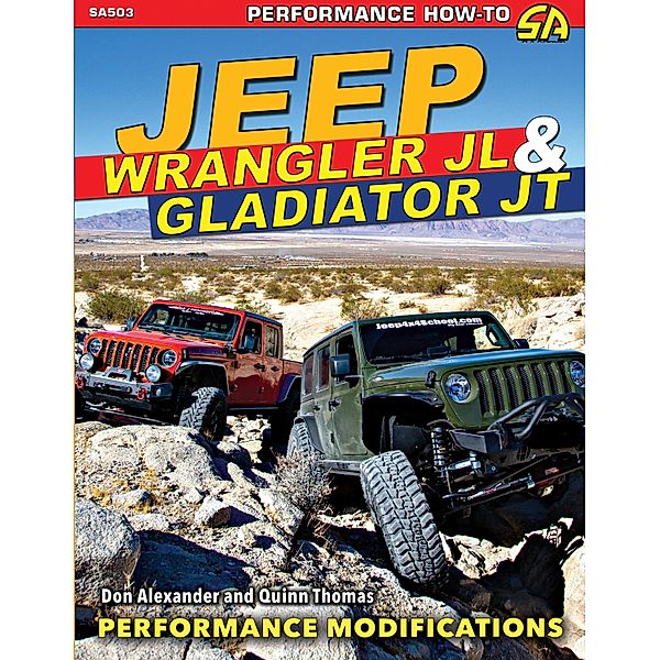 Jeep Wrangler JL and Gladiator JT: Performance Modifications, Don Alexander, Quinn Thomas