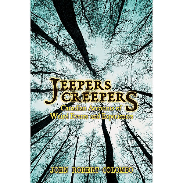 Jeepers Creepers, John Robert Colombo