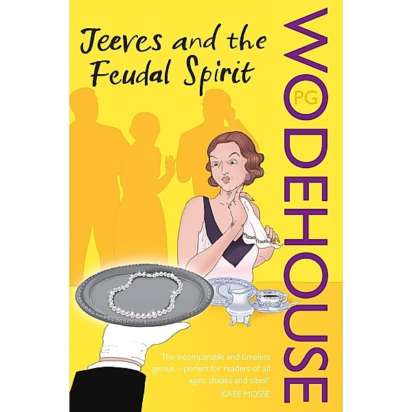Jeeves and the Feudal Spirit / Jeeves & Wooster Bd.4, P. G. Wodehouse