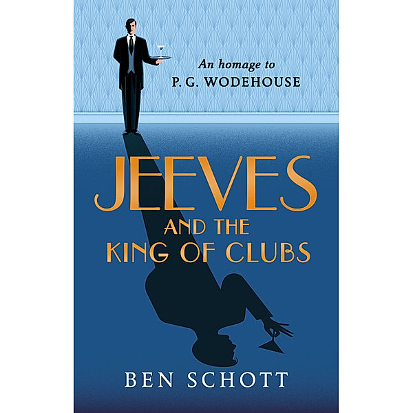 Jeeves & the King of Clubs, Ben Schott