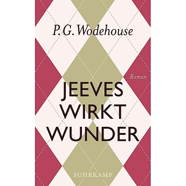Jeeves wirkt Wunder / suhrkamp taschenbücher Allgemeine Reihe Bd.4442, P. G. Wodehouse