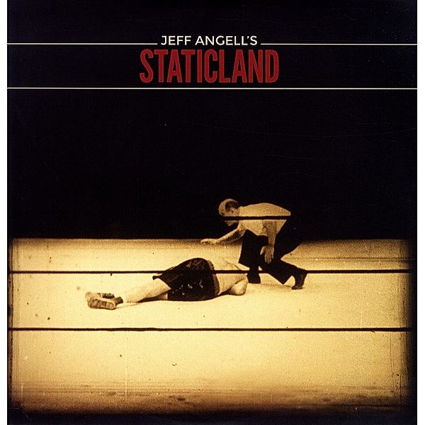 Jeff Angell'S Staticland (Vinyl), Jeff's Staticland Angell