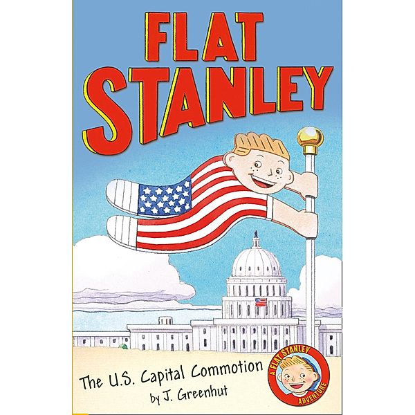 Jeff Brown's Flat Stanley: The US Capital Commotion / Flat Stanley, Josh Greenhut