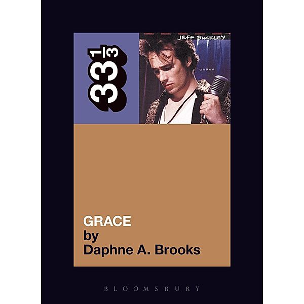 Jeff Buckley's Grace / 33 1/3, Daphne A. Brooks