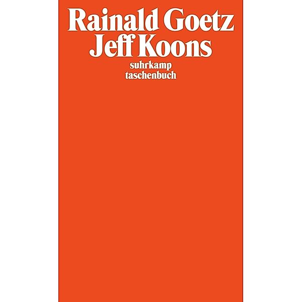 Jeff Koons, Rainald Goetz